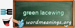 WordMeaning blackboard for green lacewing